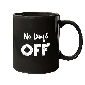 Discover No Days Off - Workout Mugs