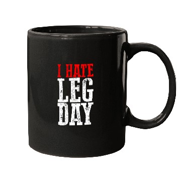 Discover I Hate Leg Day 6 Mugs