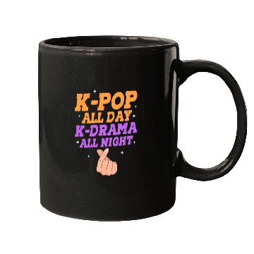 Discover K-Pop All Day K-Drama All Night Mugs