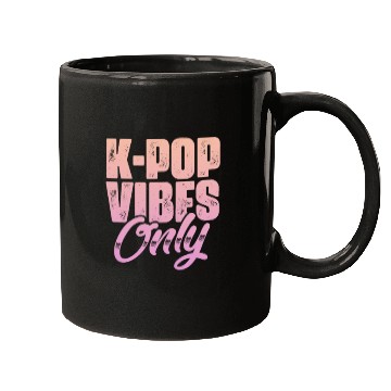 Discover K-Pop Vibes Only Mugs