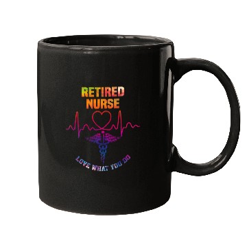 Discover Retired nurse - Love what you do Mugs