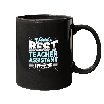 Discover Worlds Best Teacher Assistant Ever Funny Mugs
