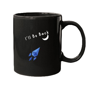 Discover I'll Be Back To The Moon Rocket Spaceship Crypto C Mugs