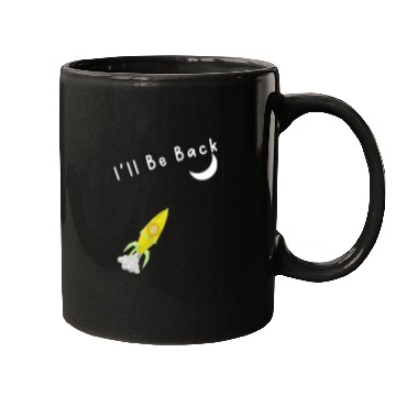 Discover I'll Be Back To The Moon Rocket Spaceship Crypto C Mugs