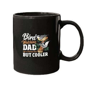 Discover Bird Watching Dad. Like A Normal Dad But Cooler Mugs