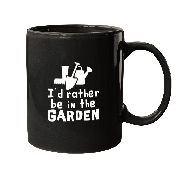 Discover I'd Rather Be In The Garden Mugs