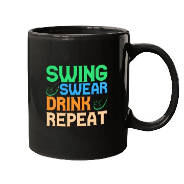 Discover Swing Swear Drink Repeat Mugs