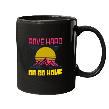 Discover EDM Rave Techno 80s Rave Hard Or Go Home Mugs