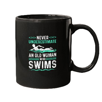 Discover Never Underestimate Old Woman Swim Mugs