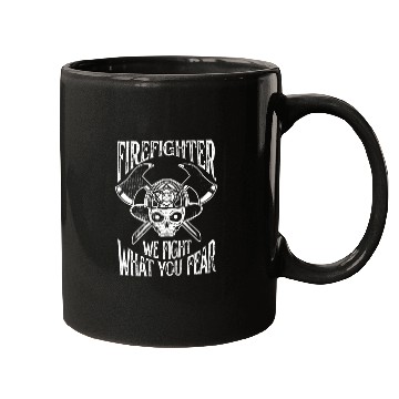 Discover Firefighter We Fight Fear Mugs