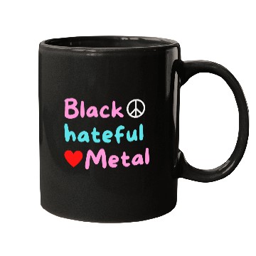Discover Black Hateful Metal (Peace And Love version) Mugs