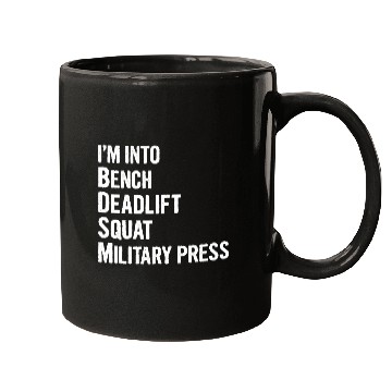 Discover I'm Into BDSM Bench Squat Deadlift Military Press6 Mugs