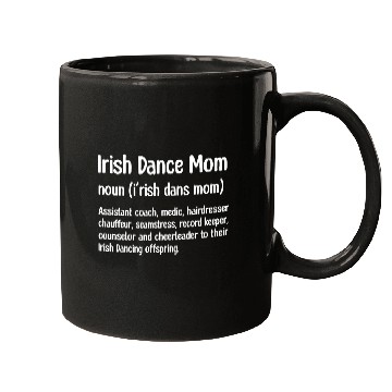 Discover Irish Dance Mom Mugs