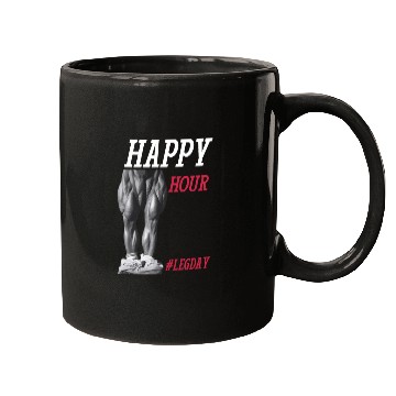 Discover Happy Hour hashtag leg day - Legendary Tom Platz Mugs