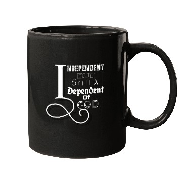 Discover Independent & Dependent Mugs