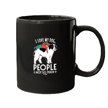 Discover I Love My Dog People Not So Much Mugs