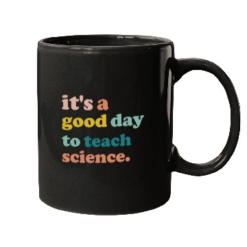 Discover It Is A Good Day To Teach Science Teacher Biology Mugs