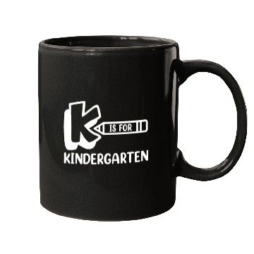 Discover K Is For Kindergarten Mugs