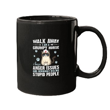 Discover Walk Away I Am A Grumpy Nurse I Have Anger Issues Mugs