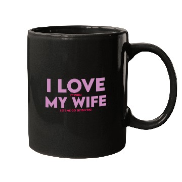 Discover I Love It When My Wife Lets Me Go Skydiving Mugs