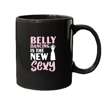 Discover Belly Dancing Is The New Sexy Dance Belly Dancer Mugs