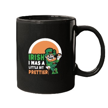Discover Iirish I Was A Little Bit Prettier Ireland Gaelic Mugs