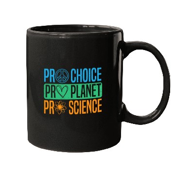 Discover Pro Choice Pro Planet Pro Science Earth Day Mugs