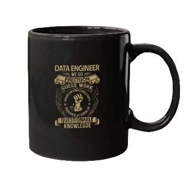 Discover Data Engineer Mugs - We Do Precision Gift Item