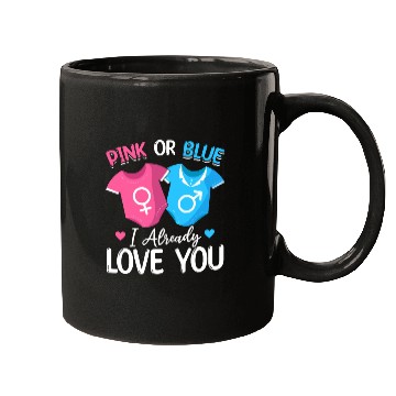Discover Pink Or Blue I Already Love You - Baby Newborn Mugs
