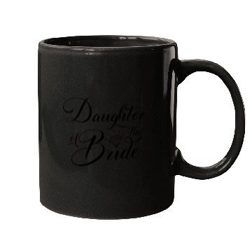 Discover Daughter of the Bride Mugs
