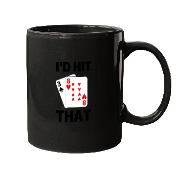 Discover Funny Blackjack gambling card game I'd hit that Mugs