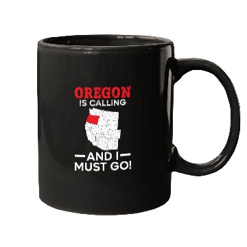 Discover Oregon Is Calling And I Must Go America Oregonians Mugs
