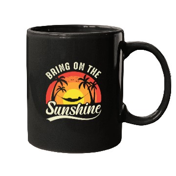Discover Bring On The Sunshine Mugs