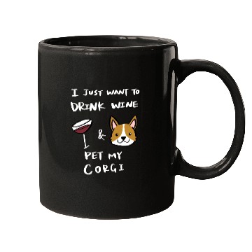 Discover Drink Wine And Pet My Corgi Mugs