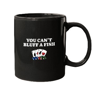 Discover You Can't Bluff a Fish Poker Sarcastic Poker Mugs