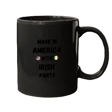 Discover MADE IN AMERICA WITH IRISH PARTS Mugs