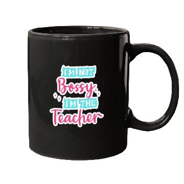 Discover I'm Not Bossy I'm the Teacher teal/pink fun school Mugs