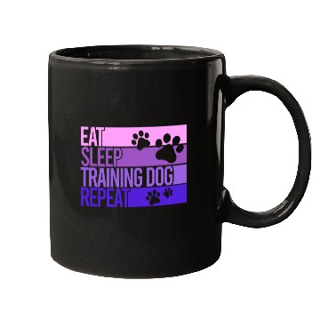 Discover Eat sleep training dog repeat Mugs