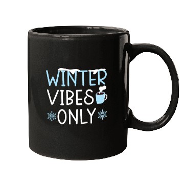 Discover Winter Vibes Only Snow Snowy Winter Season Coffee Mugs