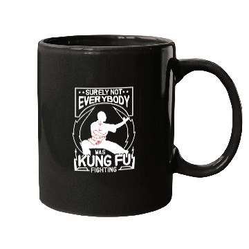 Discover Not Everybody Was Doing Kung Fu Mugs