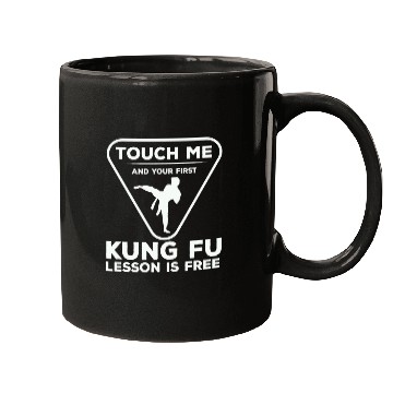 Discover Touch For Your First Kung Fu Lesson Mugs