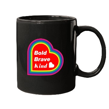 Discover Be Kind Be Bold Be Brave spread love Mugs