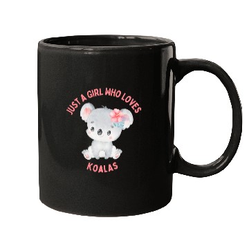 Discover Just A Girl Who Loves Koala Mugs