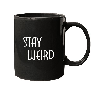 Discover Stay weird Mugs