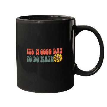 Discover Its A Good Day To Do Math Mugs Back To School