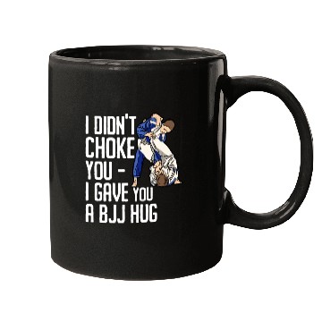 Discover I Didn't Choke You BJJ Hug - Brazilian Jiu Jitsu Mugs