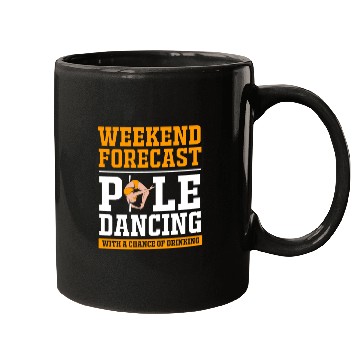 Discover Weekend Forecast Drinking Funny Pole Dancing Mugs