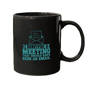 Discover I Survived Another Meeting 9 Mugs