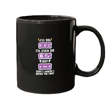 Discover Math Teacher I'll do even do but that's where Mugs
