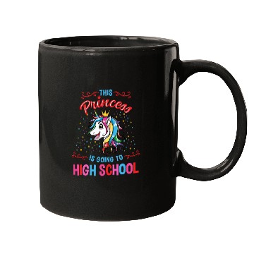 Discover This Princess Is Going To High School Girl Mugs